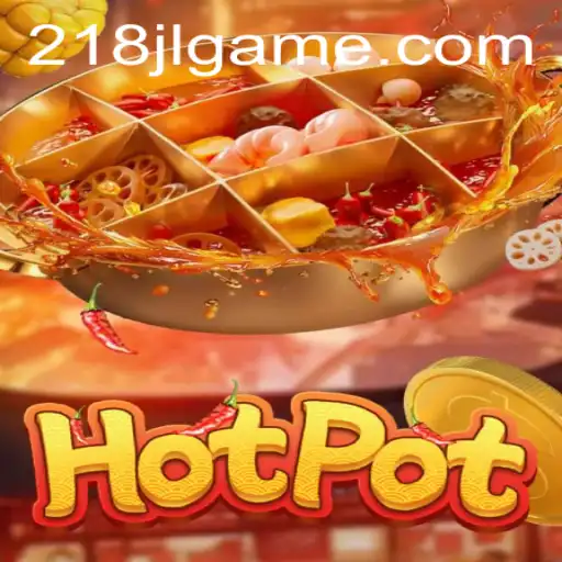Exploring the Intriguing World of Hotpot: The Thrilling Game of Chance and Strategy